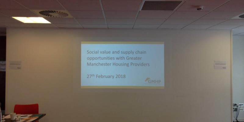 Social value and supply chain opportunities with Greater Manchester Housing Providers 27th February 2018